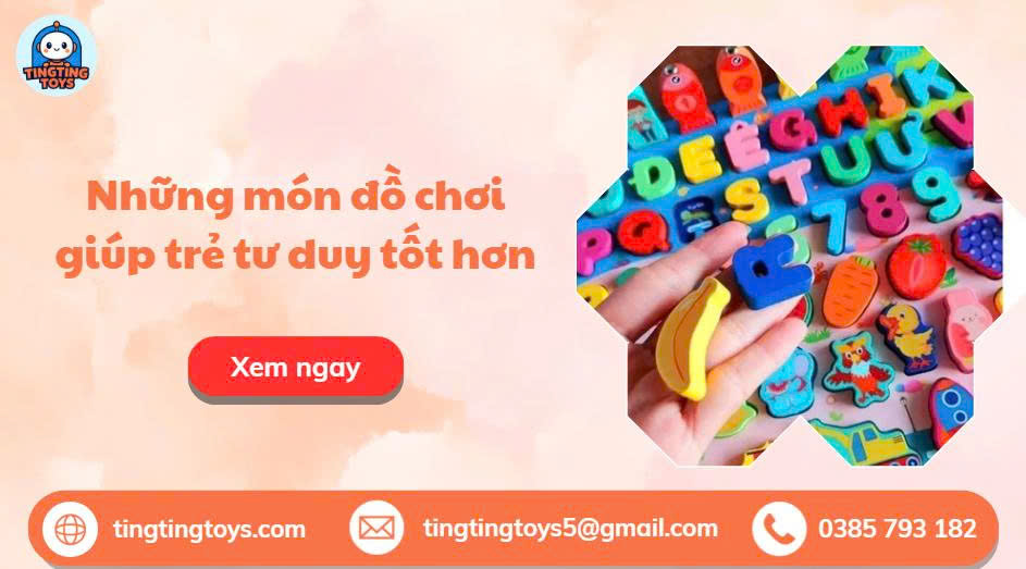 Những Món Đồ Chơi Giúp Trẻ Tư Duy Tốt Hơn