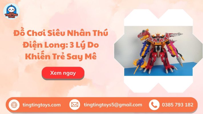 đồ chơi siêu nhân thú điện long